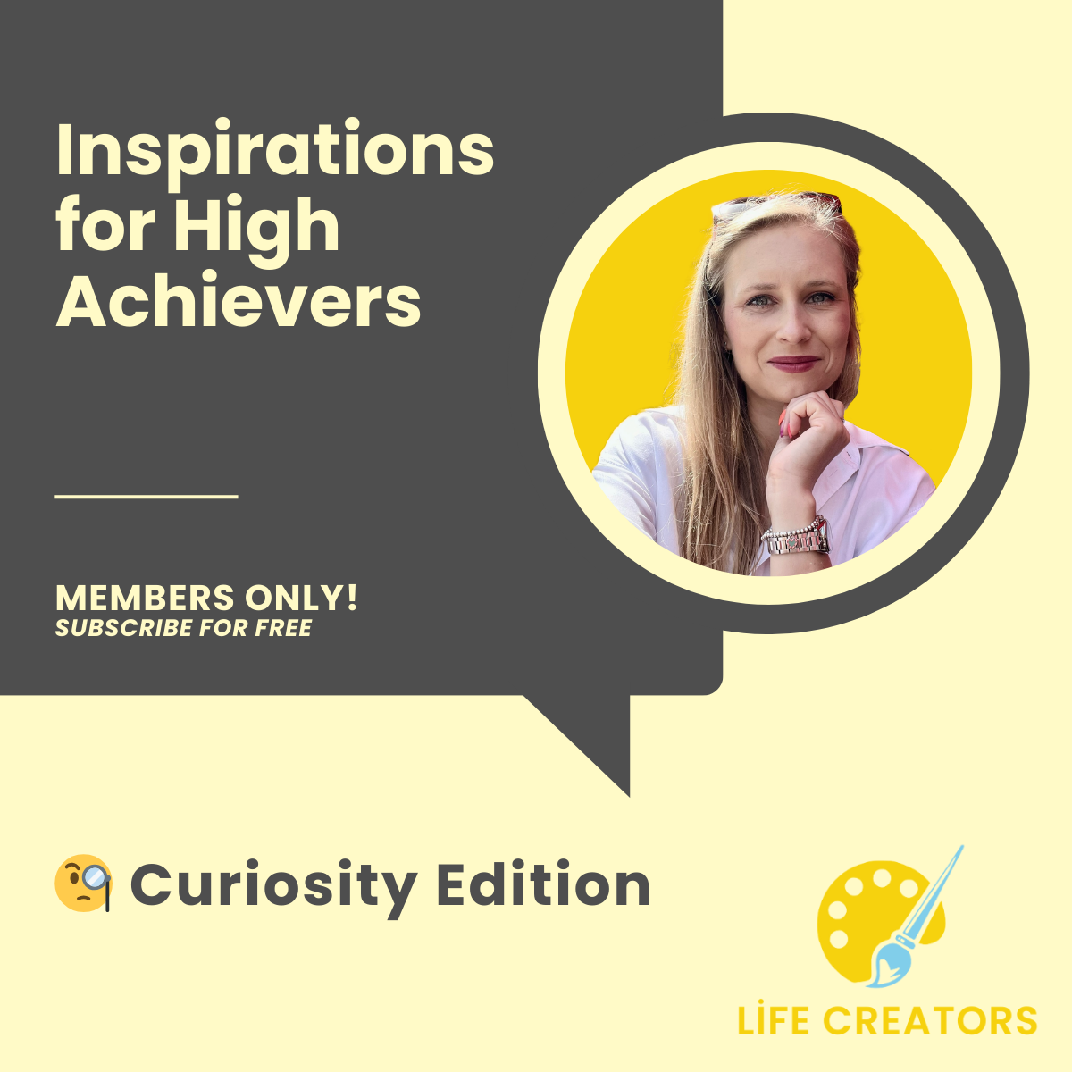 🎨 5 Inspirations for High Achievers: Curiosity Edition